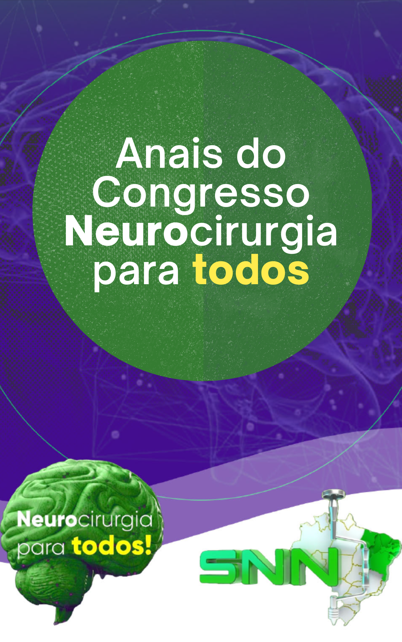 					Visualizar 2022: Anais do Congresso "Neurocirurgia para Todos"
				